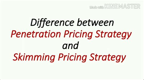 Difference Between Penetration Pricing Strategy And Skimming Pricing