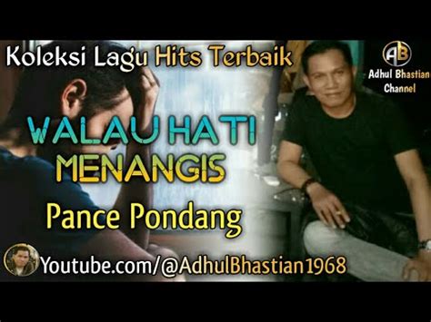 Lagu Lawas Yang Paling Banyak Dicari Walau Hati Menangis Pance