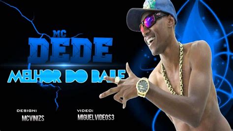 Mc Dede Melhor Do Baile Dj Bruno Zks Video Oficial Youtube