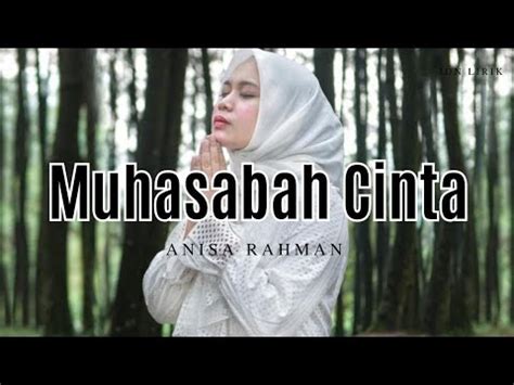 Anisa Rahman Muhasabah Cinta Lirik Youtube