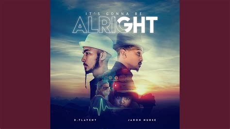 It's Gonna Be Alright - YouTube Music