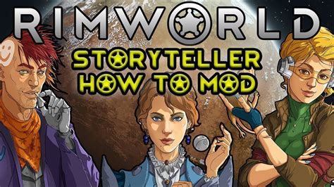 Rimworld Tutorial Storyteller ändern Storyteller Xml Leicht Erklärt Deutsch Youtube