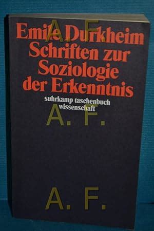 Schriften Zur Soziologie Der Erkenntnis Emile Durkheim Bers Von