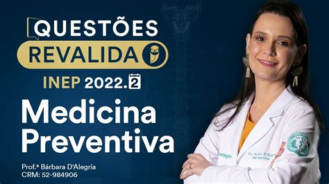 Questões De Medicina Preventiva Para O Revalida Inep 2022 2 Youtube