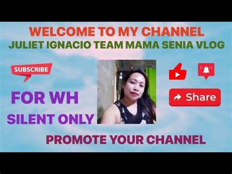 Juliet Ignacio Team Mama Senia Is Live Silent Live For Wh