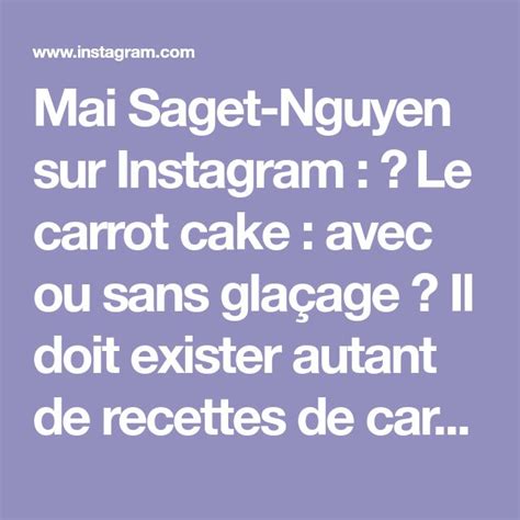 Mai Saget Nguyen Sur Instagram Le Carrot Cake Avec Ou Sans