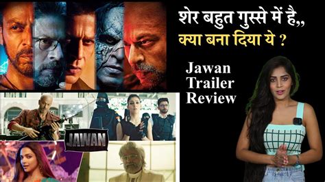 Jawan Trailer Review Jawan Trailer Shahrukh Khan Deepika Nayantara