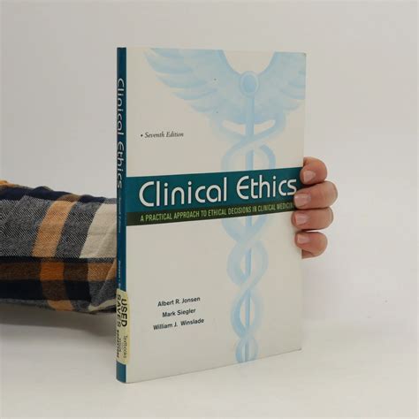 Clinical Ethics A Practical Approach To Ethical Decisions In Clinical