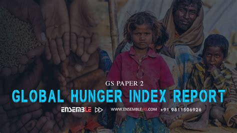 Global Hunger Index Report Gs Paper Ensemble Ias Academy