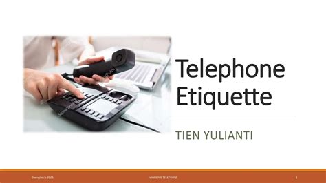 Telephone Etiquette Tien Yulianti Ppt