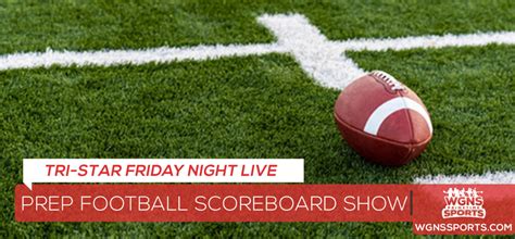 Friday Night Football Scoreboard Postgame Returns - WGNS Radio