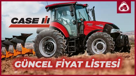 Case Ih Fiyat Listesi Trakkul P