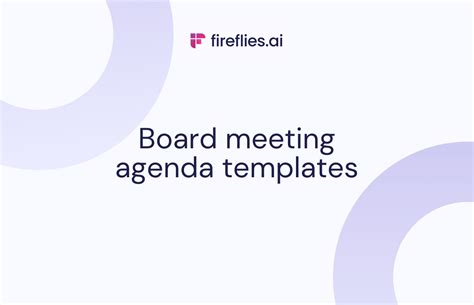 Free Board Meeting Agenda Templates Fireflies Ai