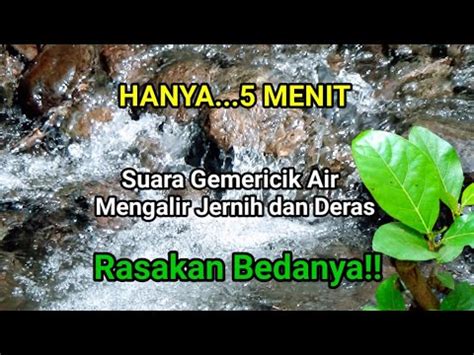 Menit Relaksasi Suara Gemericik Air Untuk Terapi Tidur Dan Terapi