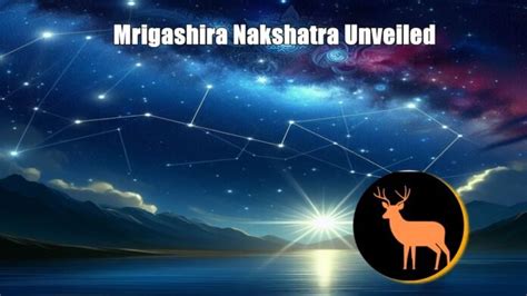 Mrigashira Nakshatra Unveiled Traits Compatibility And Vedic