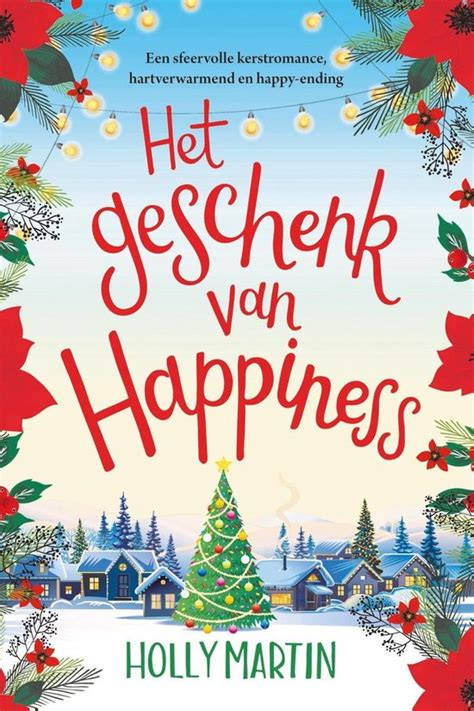 Happiness Serie 2 Het Geschenk Van Happiness Ebook Holly Martin