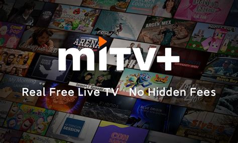 Descubre MiTV+ App que Ofrece Canales Gratuitos sin Suscripción