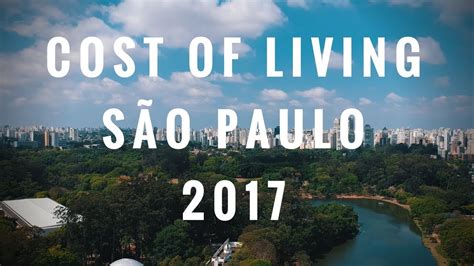 Cost Of Living In Sao Paulo Brazil Youtube