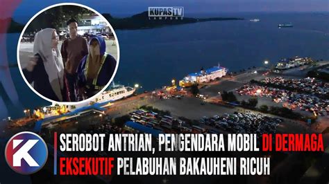 Serobot Antrian Pengendara Mobil Di Dermaga Eksekutif Pelabuhan