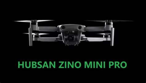 Hubsan Zino Mini Pro Price Availability Features First Quadcopter