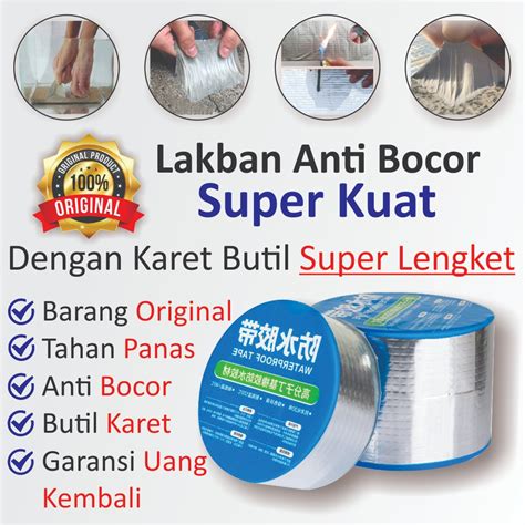 Lakban Anti Bocor Lem Anti Air Aluminium Foil Butyl Super Waterproof