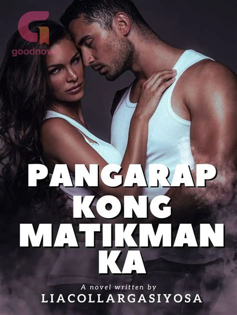 Pangarap Kong Matikman Ka Kabanata 212 Novel At Pdf Online Ni Liacollargasiyosa Magbasa Ng