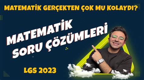 Lgs 2023 Matematİk Soru ÇÖzÜmlerİ👉matematik Gerçekten Çok Mu Kolay