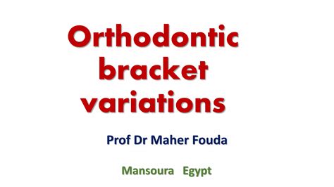 orthodontic Bracket variations | PPT