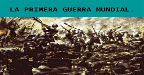 Tema 7 La Primera Guerra Mundial Historia Del Mundo ContemporÁneo Ppt Powerpoint