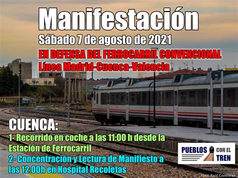 Manifestaci N En Defensa Del Tren El S Bado De Agosto En Cuenca