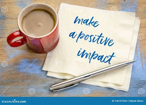 Make A Positive Impact Stock Photo Image Of Reminder 136197334