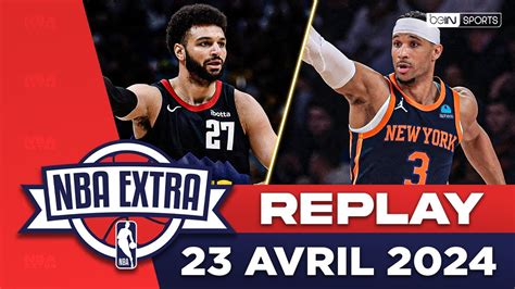 Replay Nba Extra 2304 La Folie Au Garden Murray Assomme Les