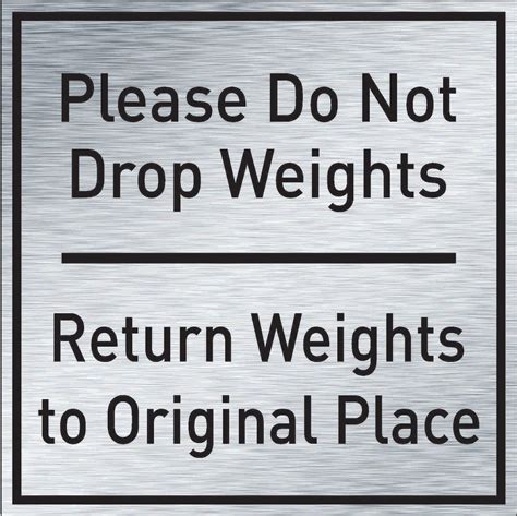 Please Do Not Drop Weights, Return Weights to Original Place – The