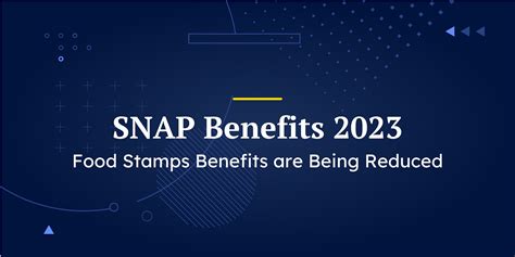 Snap Benefits Food Stamps Benefits Are Being Reduced