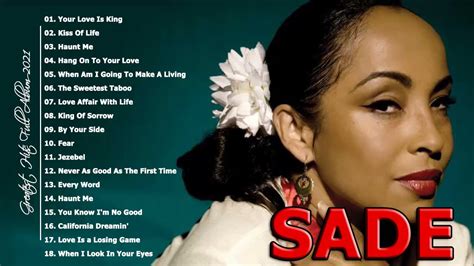 Best Songs Of Sade Playlist Sade Greatest Hits Full Album 2021 Youtube