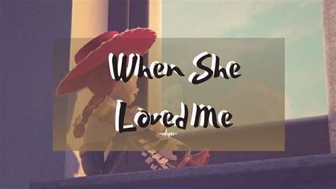 When She Loved Me Cover Sarah Mclachlan Toy Story Youtube