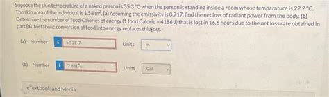 Solved Suppose The Skin Temperature Of A Naked Person Is Chegg
