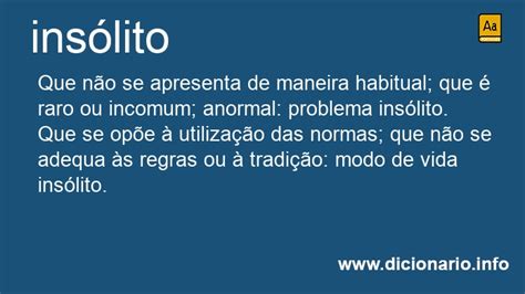 O Que É Insólito - Significado de Insólito