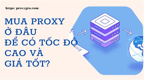 Mua Proxy U C T C Nhanh V Gi T T