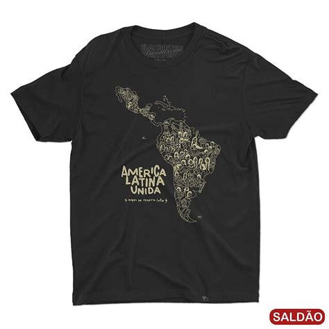 América Latina Unida Camiseta Basicona Unissex Saldão El Cabriton Camisetas Vamos colocar
