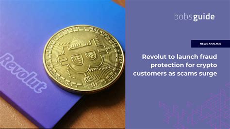 Revolut To Launch Fraud Protection For Crypto Customers As Scams Surge