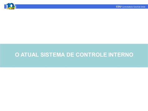 Seminário O controle interno governamental no Brasil Velhos Desafios