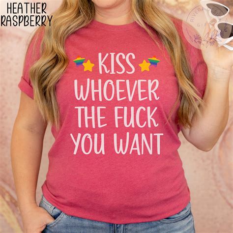 Pride Shirt Kiss Whoever You Want Shirt Pride Month Tshirt Lesbian Shirt LGBTQ Support Gift