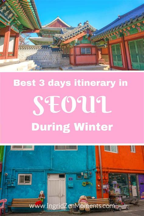 4 Days In Seoul Your Ultimate 2024 Itinerary Zen Moments In Korea