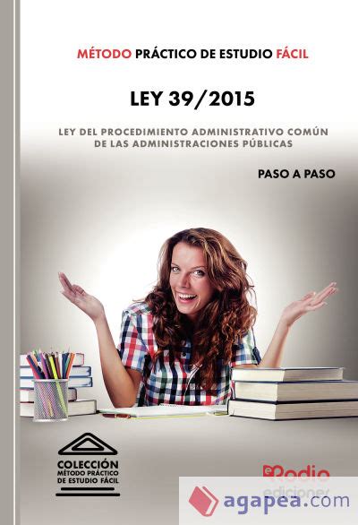 METODO PRACTICO DE ESTUDIO NORMATIVO LEY 39 2015 DE 1 DE OCTUBRE DEL