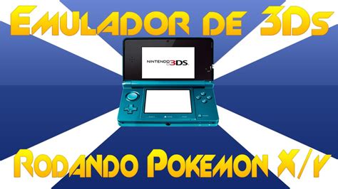 Emulador De Ds Rodando Pok Mon X Y Citra Emulation Update Youtube