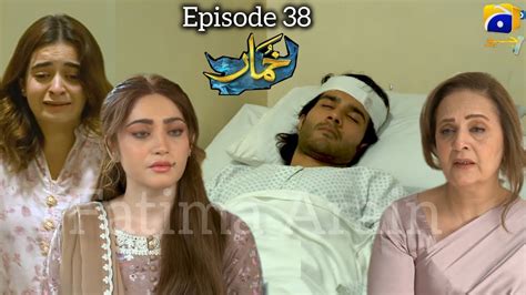 Khumar Episode 38 Teaser Latest Episode Khumar Review New Promo Ep