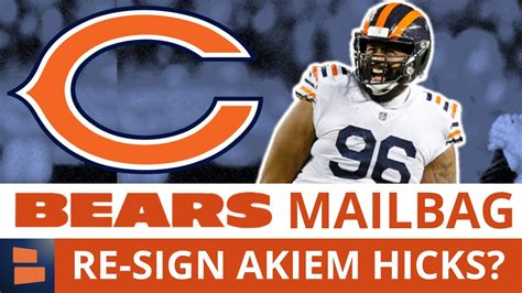 Chicago Bears Rumors Qanda Re Sign Akiem Hicks And Marquise Goodwin