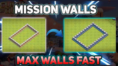 Upgrade Your Walls Fast In Coc How To Max Walls In Coc 2021 Coc Mission Walls Youtube