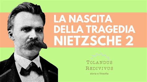 La Nascita Della Tragedia Nietzsche 2 Youtube